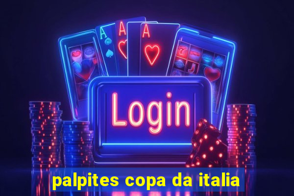 palpites copa da italia